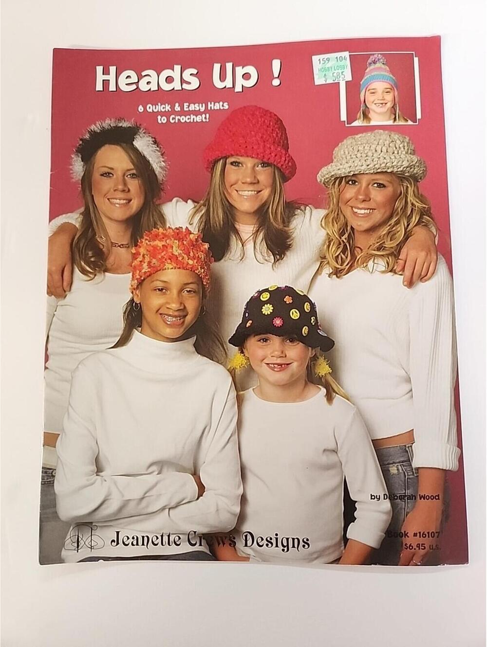 HEADS UP! 6 QUICK & EASY HATS TO CROCHET Book